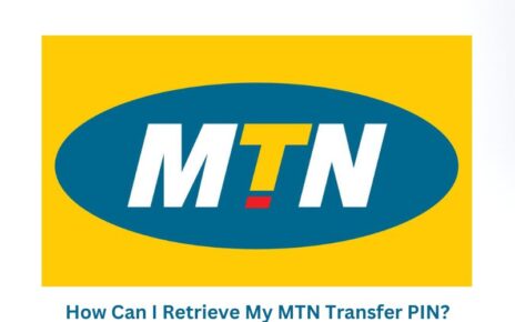 How Can I Retrieve My MTN Transfer PIN