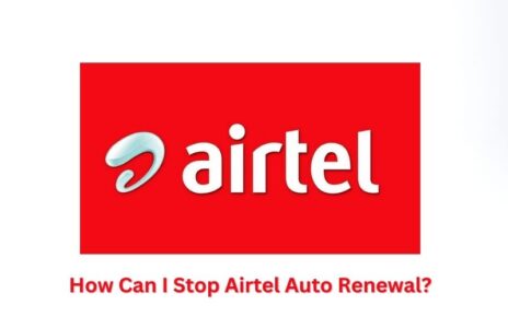 How Can I Stop Airtel Auto Renewal