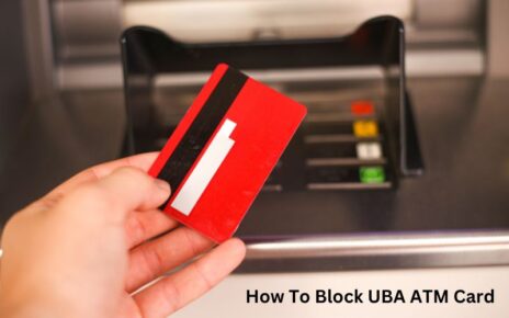How To Block UBA ATM Card