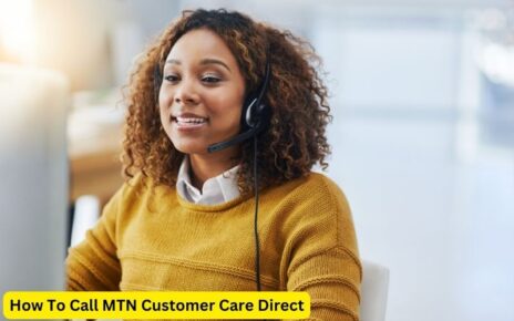 How To Call MTN Customer Care Direct