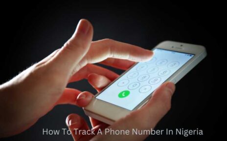 How To Track A Phone Number In Nigeria