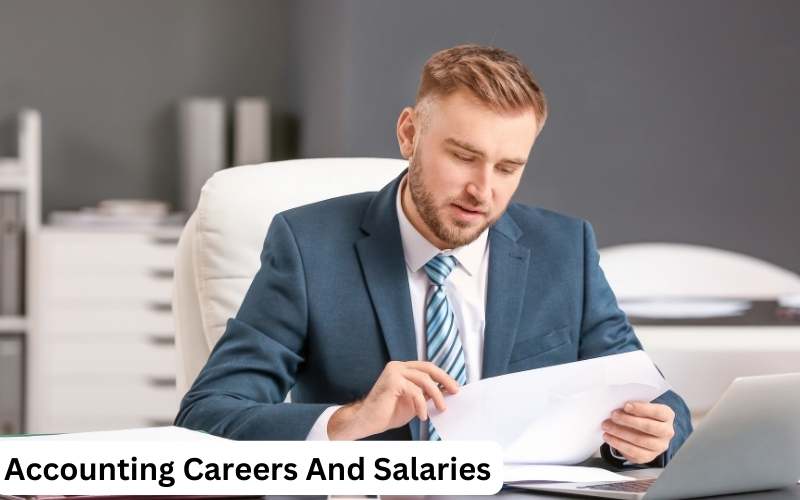 Accounting Careers And Salaries