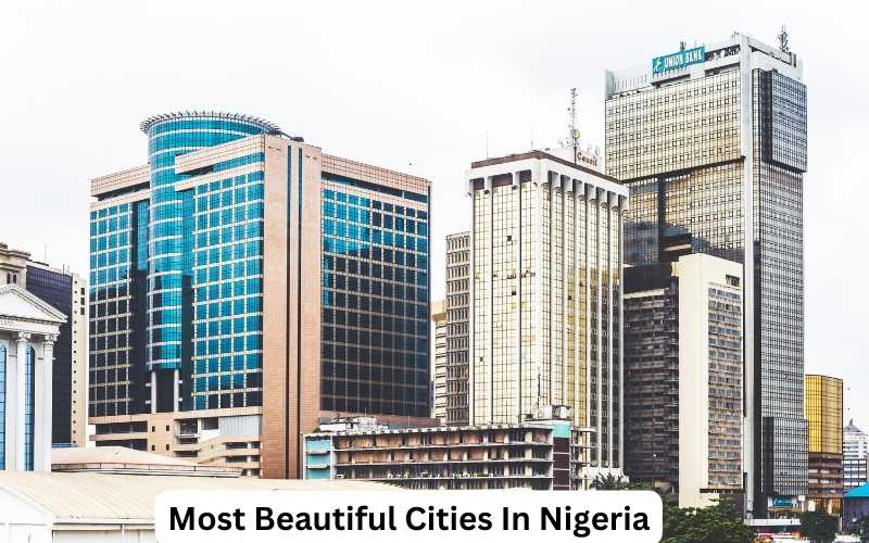 Most Beautiful Cities In Nigeria