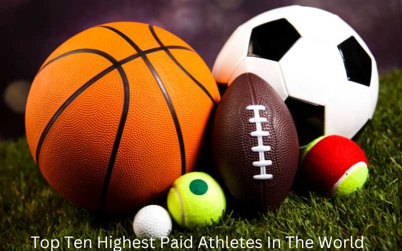 Top Ten Highest Paid Athletes In The World