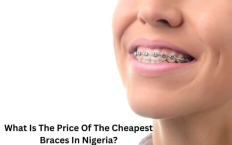 What Is The Price Of The Cheapest Braces In Nigeria