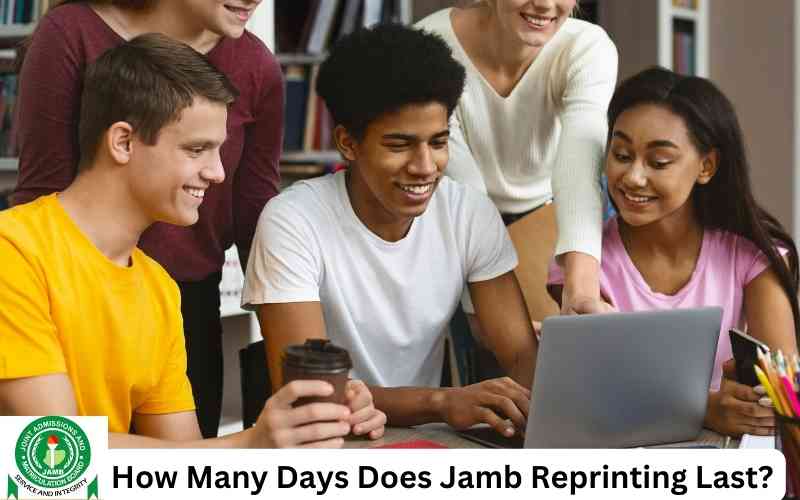 How Many Days Does Jamb Reprinting Last