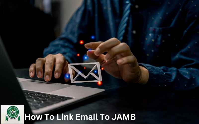 How To Link Email To JAMB
