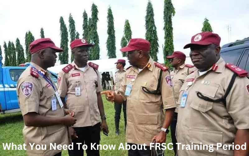 What You Need To Know About FRSC Training Period