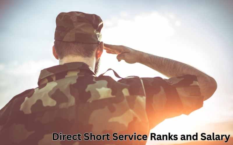 Direct Short Service Ranks and Salary