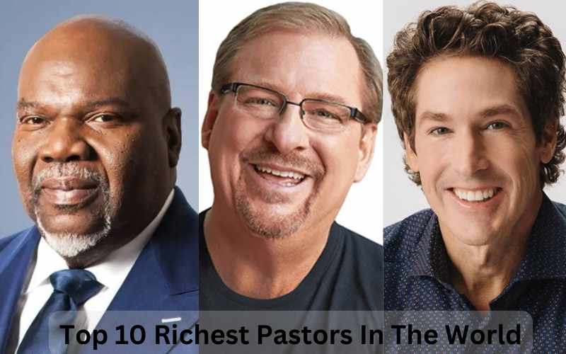 Top 10 Richest Pastors In The World